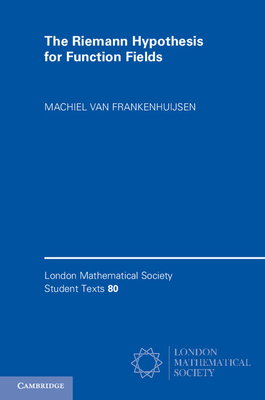 The Riemann Hypothesis for Function Fields: Frobenius Flow and Shift Operators - Frankenhuijsen, Machiel van