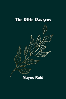 The Rifle Rangers - Reid, Mayne