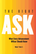 The Right Ask: What Every Advancement Officer Should Know