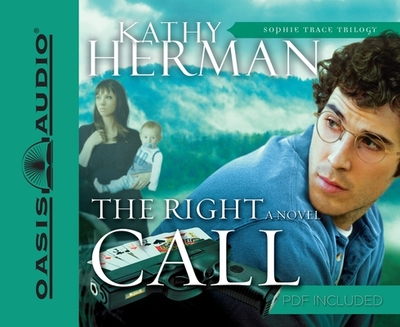 The Right Call: Volume 3 - Herman, Kathy, and Lundeen, Tim (Narrator)