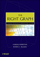 The Right Graph: A Manual for Technical and Scientific Authors
