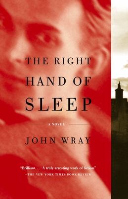 The Right Hand of Sleep - Wray, John