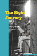 The Right Journey: An Inspirational GPS For Your Personal Success