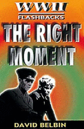 The Right Moment - Belbin, David