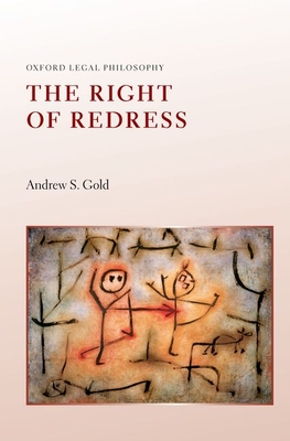 The Right of Redress - Gold, Andrew S.