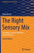 The Right Sensory Mix: Decoding Customers' Behavior and Preferences