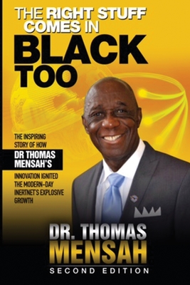 The Right Stuff Comes in Black Too, Second Edition - Mensah, Thomas O