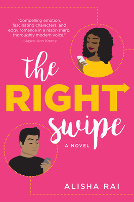 The Right Swipe: A Novel - Rai, Alisha