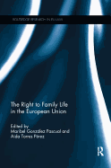 The Right to Family Life in the European Union