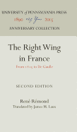 The Right Wing in France: From 1815 to de Gaulle