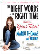 The Right Words at the Right Time: Volume 2; Your Turn! - Thomas, Marlo