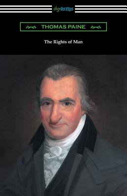 The Rights of Man - Paine, Thomas