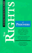 The Rights of Prisoners, Fourth Edition: A Comprehensive Guide to Prisoners' Legal Rights Under Present Law - Rudovsky, David, and Bronstein, Alvin J, and Koren, Edward I