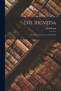 The Rigveda: The Oldest Literature of the Indians