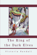 The Ring of the Dark Elves