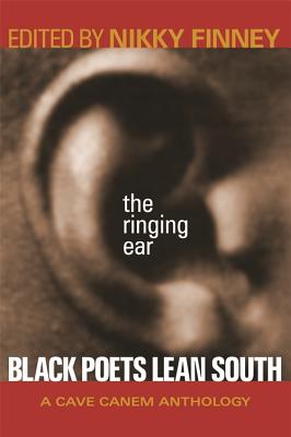 The Ringing Ear: Black Poets Lean South - Aubert, Alvin (Contributions by), and Johnston, Amanda (Contributions by), and Hodari, Askhari, PhD (Contributions by)