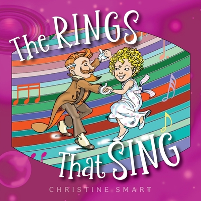 The Rings that Sing - Smart, Christine, and Creative, Betterbe (Cover design by)