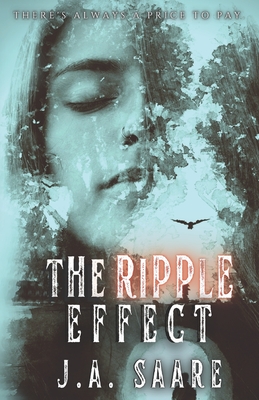 The Ripple Effect - Saare, J a