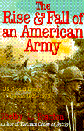 The Rise and Fall of an American Army: U.S. Ground Forces in Vietnam, 1965-1973