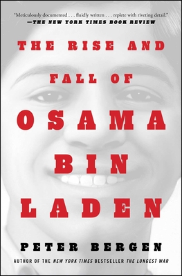 The Rise and Fall of Osama Bin Laden - Bergen, Peter L