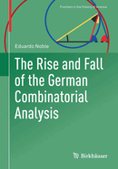 The Rise and Fall of the German Combinatorial Analysis