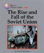 The Rise and Fall of the Soviet Union