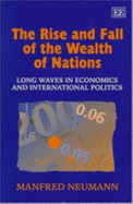 The Rise and Fall of the Wealth of Nations: Long Waves in Economics and International Politics