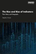 The Rise and Rise of Indicators: Their History and Geography