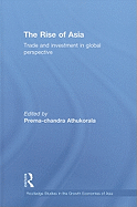 The Rise of Asia: Trade and Investment in Global Perspective