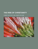 The Rise of Christianity