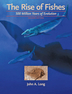 The Rise of Fishes: 500 Million Years of Evolution