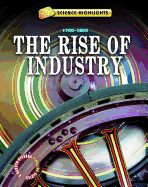 The Rise of Industry (1700 - 1800)