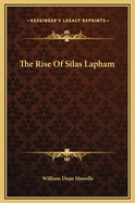 The Rise Of Silas Lapham