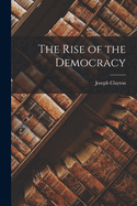 The Rise of the Democracy