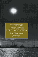 The Rise of the Japanese Corporate System