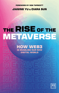 The Rise of the Metaverse: An essential guide to Web3