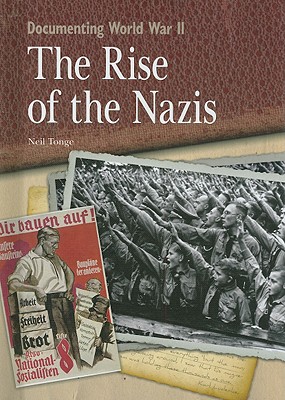 The Rise of the Nazis - Tonge, Neil