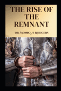 The Rise of the Remnant
