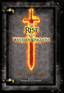 The Rise of the Western Kingdom: Book Two of the Sword of the Watch
