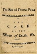 The Rise of Thomas pPaine: and The Case of the Officers of Excise
