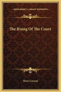 The Rising of the Court