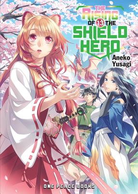 The Rising of the Shield Hero Volume 13 - Yusagi, Aneko