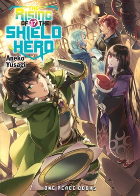 The Rising of the Shield Hero Volume 17 - Yusagi, Aneko