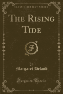 The Rising Tide (Classic Reprint)