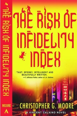 The Risk of Infidelity Index: A Vincent Calvino Crime Novel - Moore, Christopher G