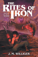 The Rites of Iron: Book One of The Trials of Gnash