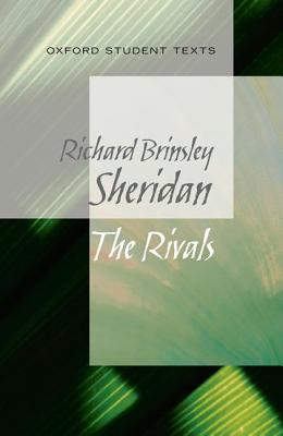 The Rivals. Richard Brinsley Sheridan - Sheridan, Richard Brinsley