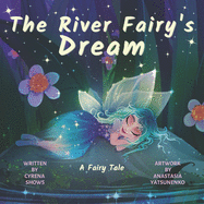The River Fairy's Dream: A Fairy Tale