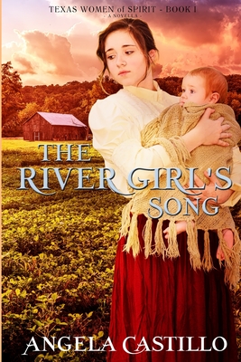 The River Girl's Song - Castillo, Angela