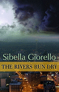 The Rivers Run Dry